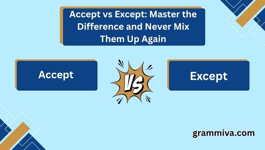 Accept vs Except