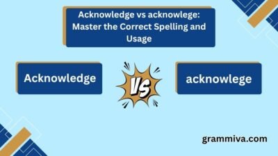 Acknowledge vs acknowlege