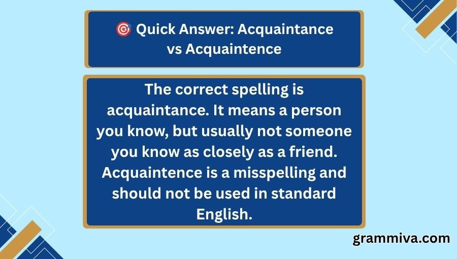 Acquaintance vs Acquaintence