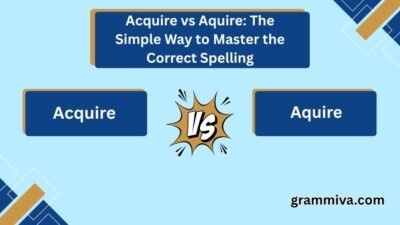 Acquire vs Aquire