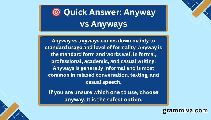 Anyway vs Anyways