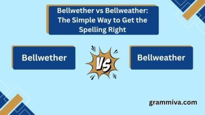 Bellwether vs Bellweather