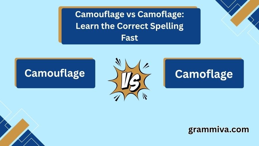Camouflage vs Camoflage
