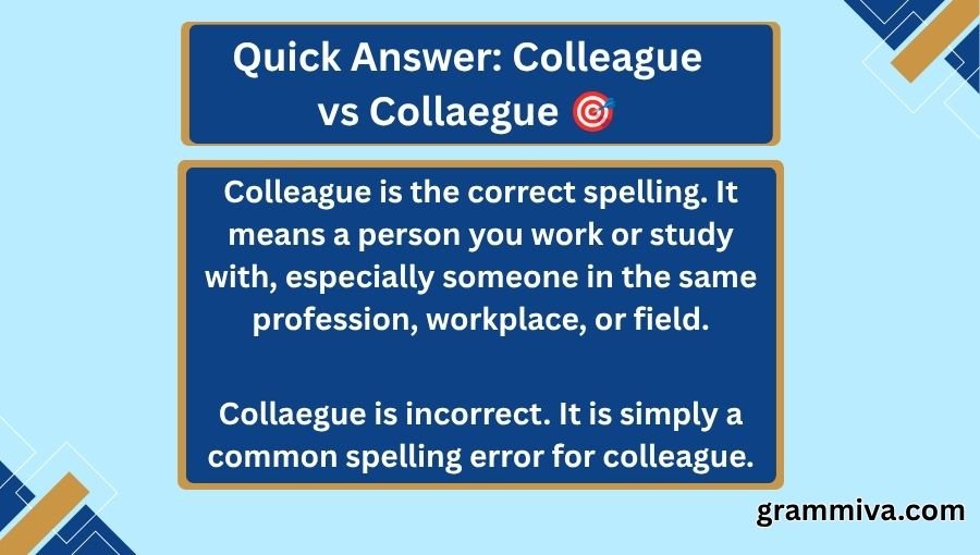 Colleague vs Collaegue