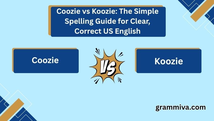 Coozie vs Koozie