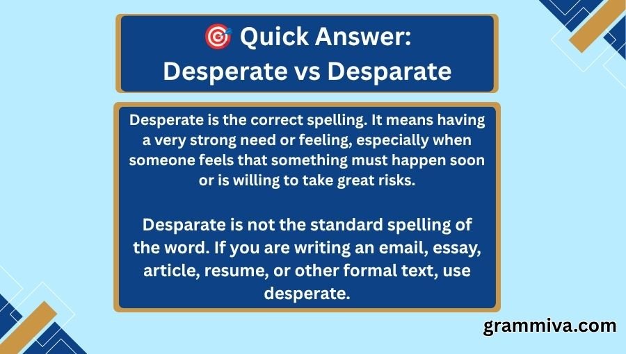 Desperate vs Desparate
