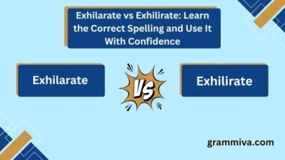 Exhilarate vs Exhilirate