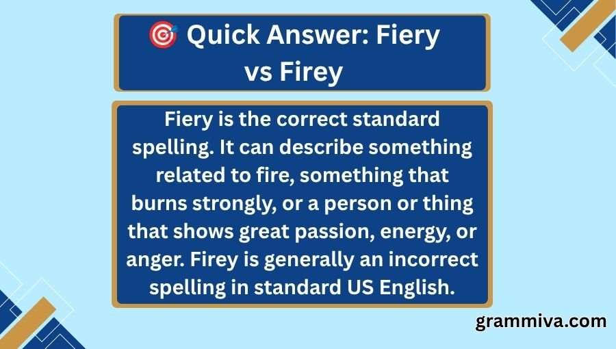 Fiery vs Firey