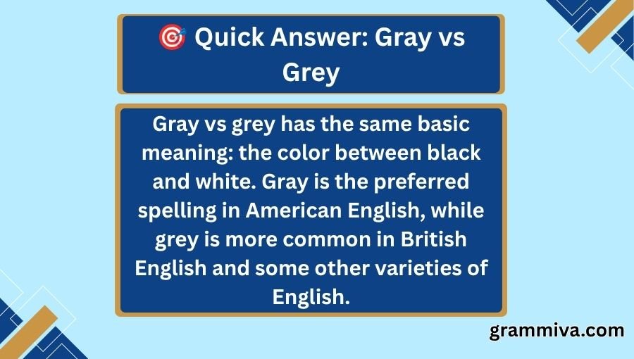 Gray vs Grey