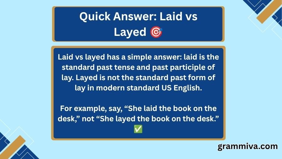 Laid vs Layed