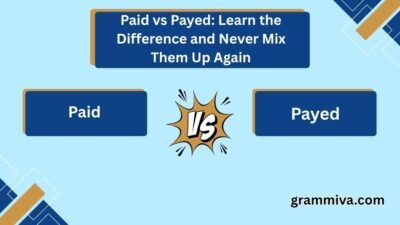 Paid vs Payed