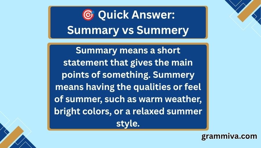 Summary vs Summery