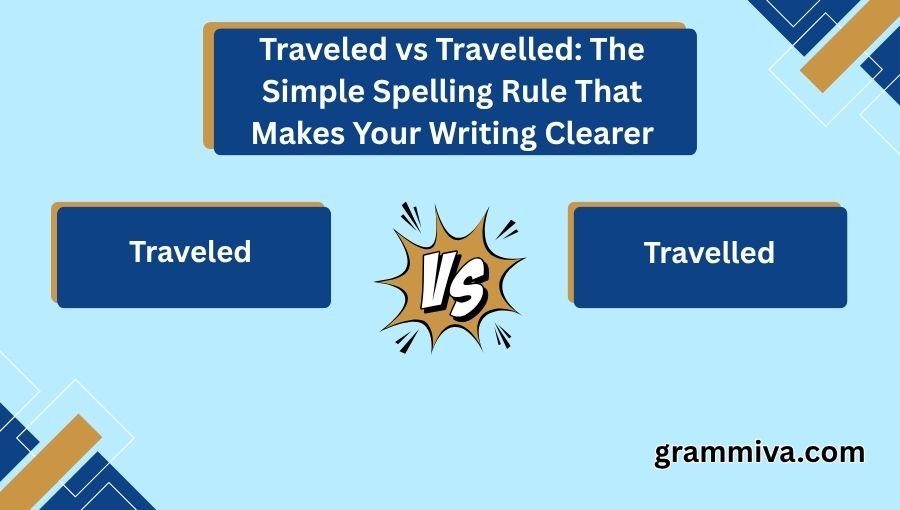 Traveled vs Travelled