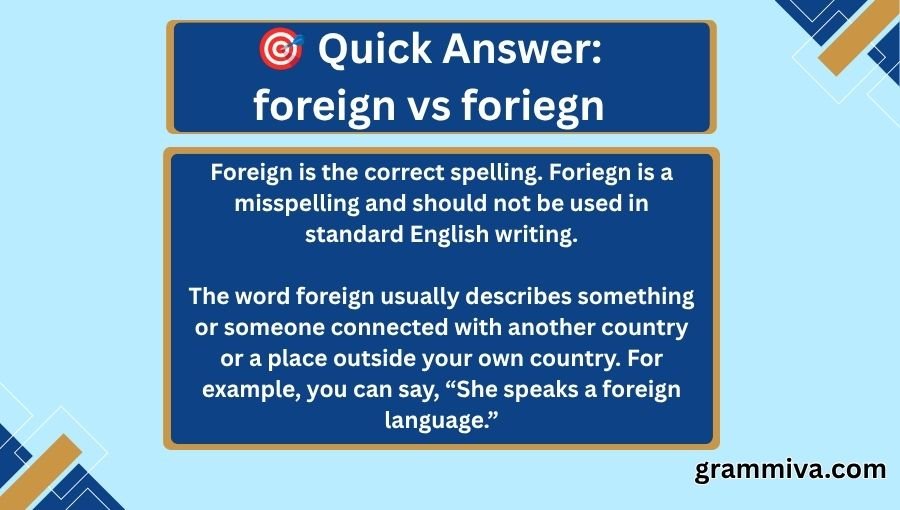 foreign vs foriegn