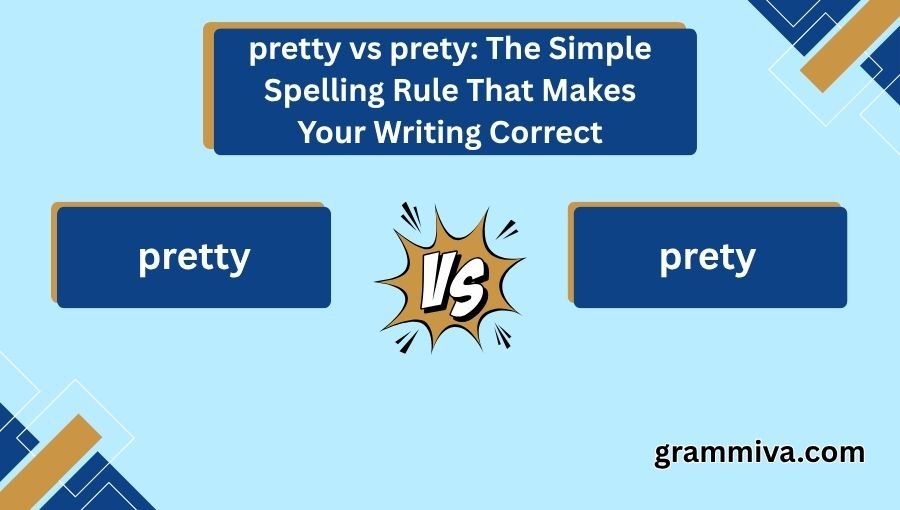 pretty vs prety