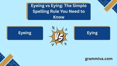 Eyeing vs Eying