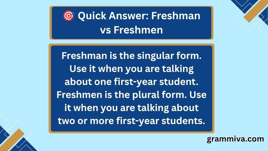 Freshman vs Freshmen