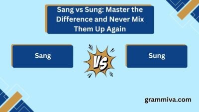 Sang vs Sung