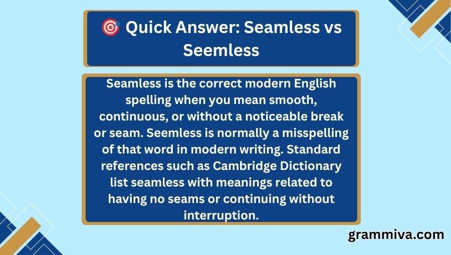Seamless vs Seemless